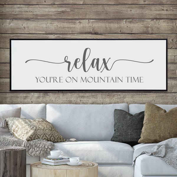Mountain House Canvas Sign, Relax You're On Mountain Time