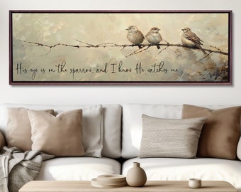 Birds Wall Art, His Eye Is On The Sparrow, Christian Wall Art