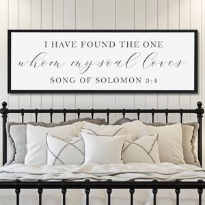 I Have Found The One Whom My Soul Loves Sign, Master Bedroom Sign, Above the Bed Sign