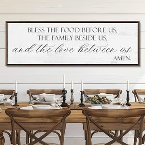 Dining Room Sign, Bless The Food Before Us, The Family Beside Us, and The Love Between Us