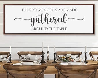 Gathered Around The Table Sign, Farmhouse Dining Room Wall Art