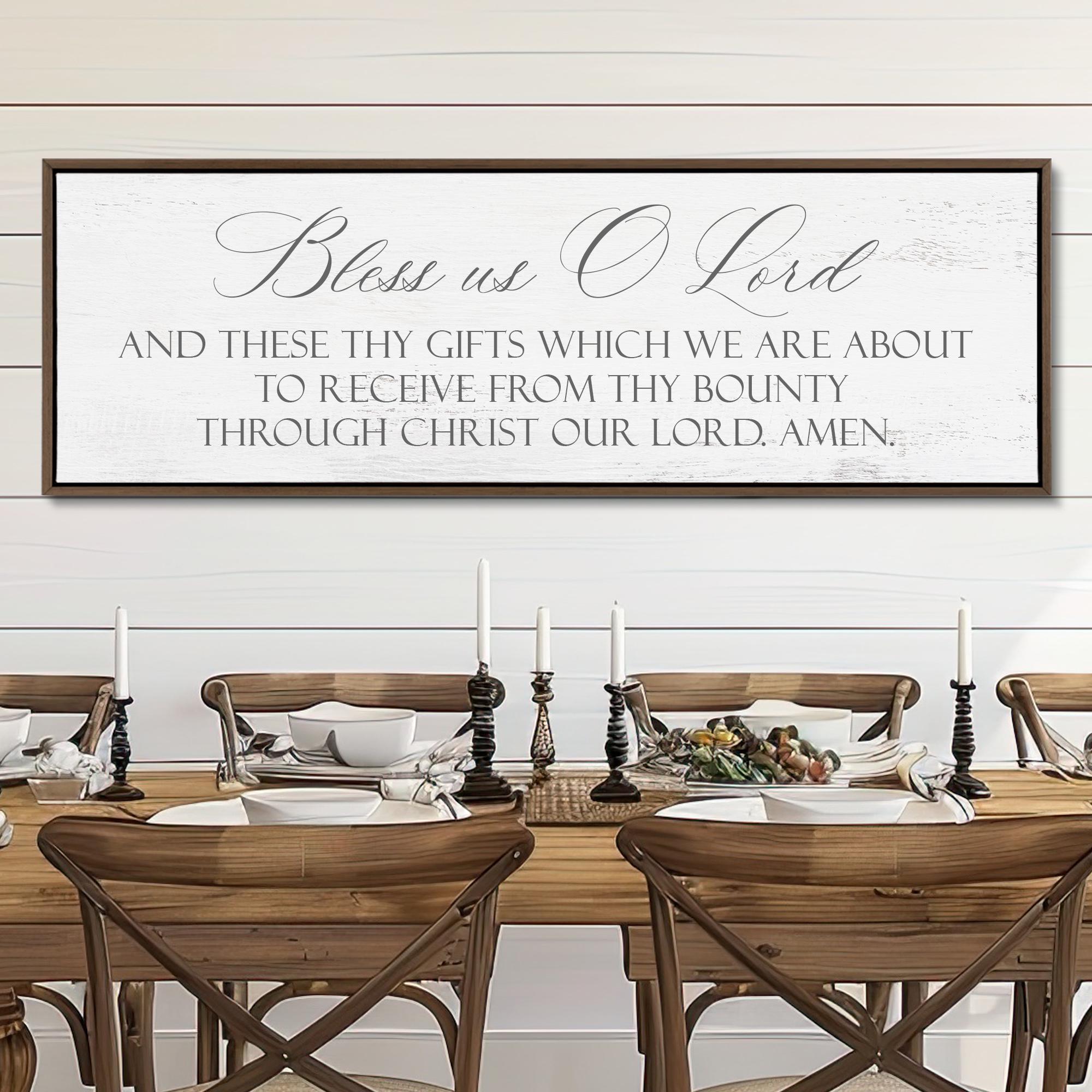 Dining Room Sign, Bless Us O Lord And These Thy Gifts