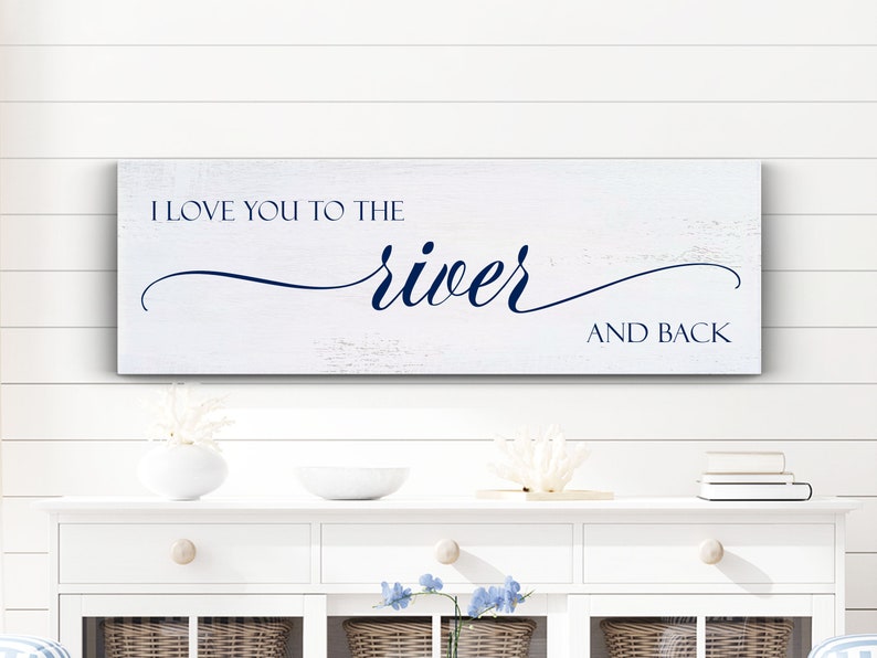 River House Sign I Love You to the River and Back Sign River - Etsy