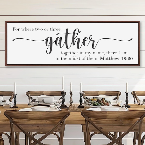 Gather Sign, Farmhouse Dining Room Decor, Scripture Canvas