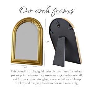 May include: A gold resin arch picture frame with a 4.8-inch width and 6.8-inch height. The frame includes a rear stand for tabletop display and hanging hardware. The text "Our arch frames" is at the top.