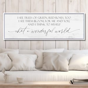 And I Think To Myself What A Wonderful World Sign, What A Wonderful World Wall Art, I See Trees of Green