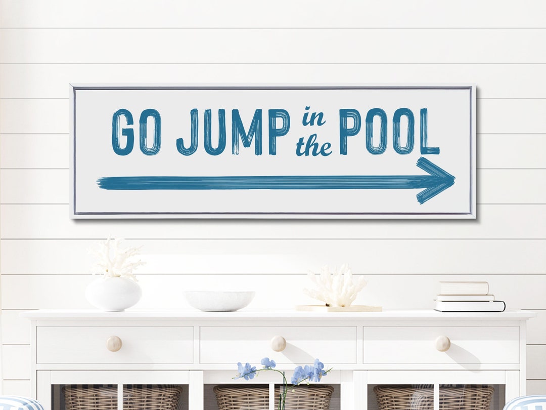 Go Jump in the Pool Sign With Arrow Pool House Sign Etsy