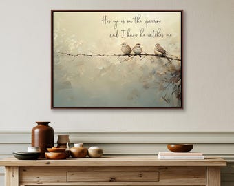 Birds Wall Art, His Eye Is On The Sparrow, Christian Wall Decor