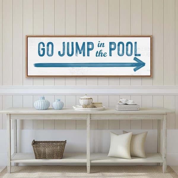 Go Jump In The Pool Sign, Farmhouse Style Pool House Decor