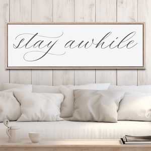 Stay Awhile Sign, Sign for Above Couch, Entryway Sign