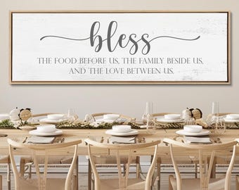 Dining Room Sign, Bless The Food Before Us, The Family Beside Us, and The Love Between Us