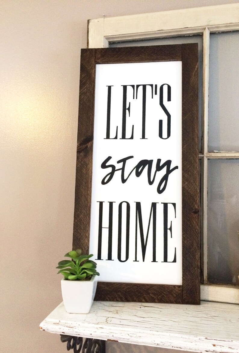 LET'S Stay HOME Sign. Entryway Living Room Den Dining Etsy