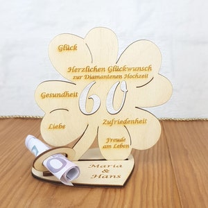 Geldgeschenk zur Diamantenen Hochzeit 60 Jahre verheiratet, Kleeblatt aus Holz mit Glückwünsche, Wunschtext möglich