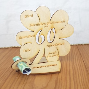 Geschenk zum 60. Geburtstag, Geldgeschenk mit oder ohne Wunschtext, Kleeblatt 11,7 cm oder 16 cm, Tischdekoration aus Holz 11cm mit Namen