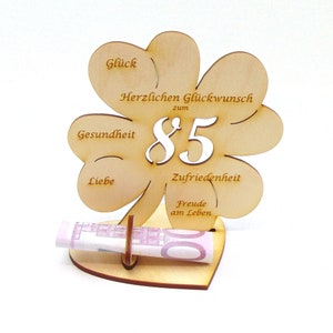 Gift for the 85th birthday, 11 cm or 16 cm clover leaf, money gift with or without desired text, wooden table decoration image 7