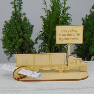 Geldgeschenk LKW 40 Tonnen Echte Männer fahren LKW, zur Rente, zum Ruhestand, Gute Fahrt oder eigene Gravur, Personalisiert K27
