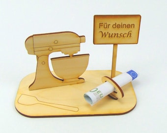 Geldgeschenk Küchenmaschine lustiges Geschenk aus Holz Geld für Küchen Geräte mit Schild und lustigem Text K52