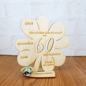 Gift for a 60th birthday, money gift with or without desired text, cloverleaf 11.7 cm or 16 cm, wooden table decoration 16cm mit Namen