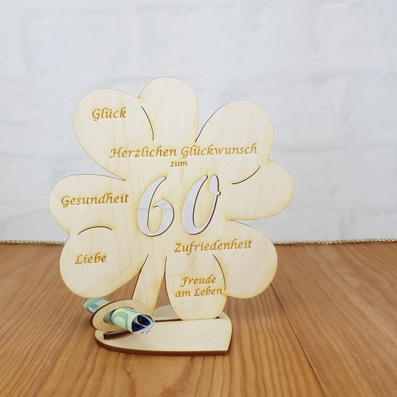Gift for a 60th birthday, money gift with or without desired text, cloverleaf 11.7 cm or 16 cm, wooden table decoration 16cm ohne Namen