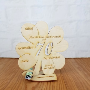 Gift for a 70th birthday, money gift with or without desired text, cloverleaf 11.7 cm or 16 cm, wooden table decoration 16cm mit Namen