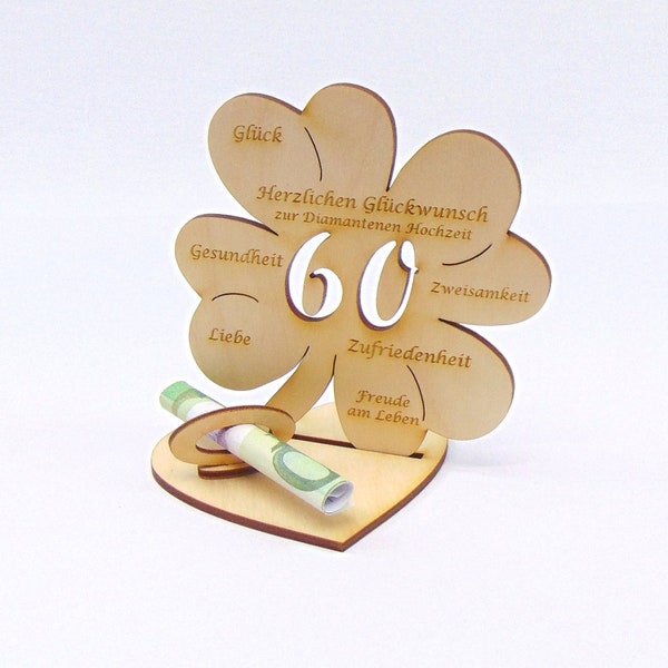 Cloverleaf money gift for the diamond wedding number 60 wood 11.7 cm or 16 cm with name engraving possible