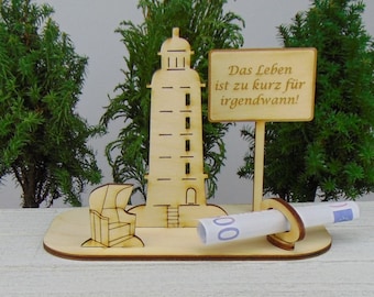 Gift for travel, life is too short for someday, lighthouse beach chair wood cash gift, pension, retirement, voucher gift K58