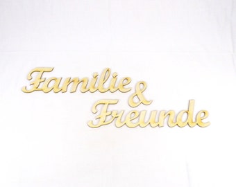 Familie & Freunde - 73 cm - Family and Friends - Schriftzug in XL aus Holz