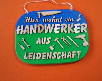 Türschild Hier wohnt ein Handwerker aus Leidenschaft, Werkzeug, Farbiges Schild, Geschenk für Männer