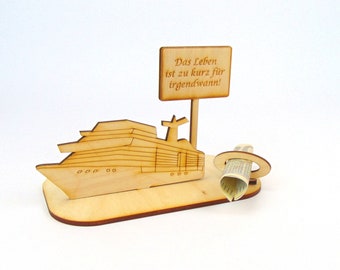 Cruise ship, ship trip, travel gift, bon voyage, life is too short for sometime, wooden money gift K12