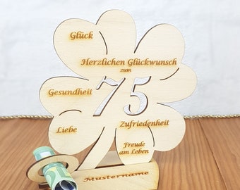 Gift for the 75th birthday, cloverleaf 11.7 cm or 16 cm, money gift with or without desired text, wooden table decoration