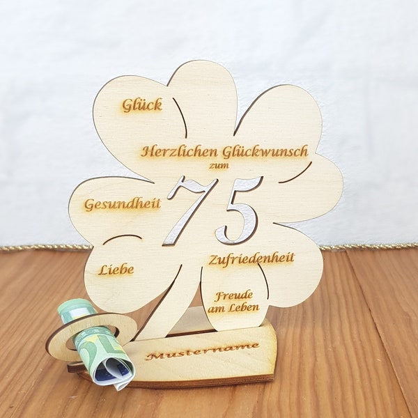 Gift for the 75th birthday, cloverleaf 11.7 cm or 16 cm, money gift with or without desired text, wooden table decoration