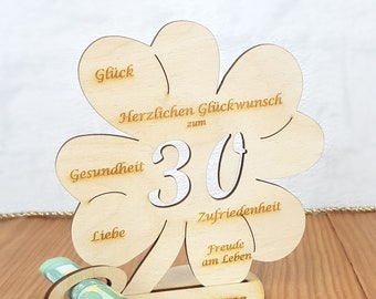 Geschenk zum 30. Geburtstag, Kleeblatt 11,7 cm oder 16 cm, Geldgeschenk mit oder ohne Wunschtext, Tischdekoration aus Holz