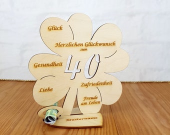 40th birthday gift, 11.7 cm or 16 cm clover leaf, table decoration, money gift with or without name engraving, wooden gift