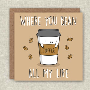 Lustige Geburtstagskarte lustige Liebe Karte Pun Karte Jahrestag Kaffee Grußkarte beste Freundin Geburtstag Freundin Geburtstag Freund Kawaii Karte