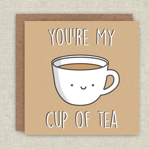 Cute Card Funny Birthday Card Greeting Card Anniversary Card Cup Of Tea Card For Boyfriend Card For Girlfriend Card For Husband Kawaii Card