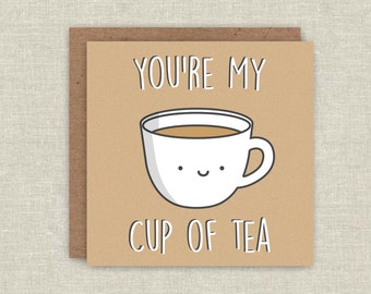 Cute Card Funny Birthday Card Greeting Card Anniversary Card Cup Of Tea Card For Boyfriend Card For Girlfriend Card For Husband Kawaii Card