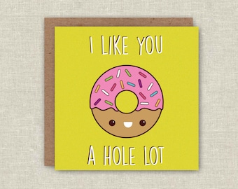 Cute Birthday Card I Like You a Hole Lot Funny Card Doughnut Pun Card Donut Best Friend Birthday Girlfriend Birthday Boyfriend Kawaii Card