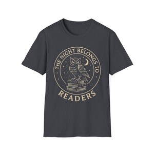 Book lover Tshirt, Night Owl Reader shirt, The Night Belongs to Readers, Literary Apparel, Bookish tee image 6