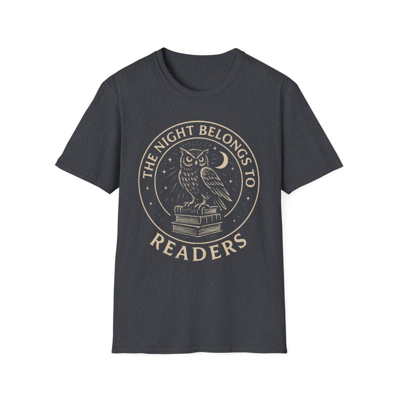 Book lover Tshirt, Night Owl Reader shirt, The Night Belongs to Readers, Literary Apparel, Bookish tee image 6