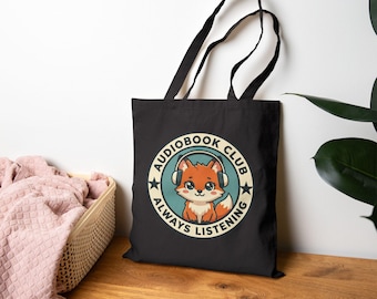 Audiobook Club Fox Always Listening Tote Bag | Cotton Canvas Tote, Gift for audiobook listeners and reader, Bookish tote bag, literary tote
