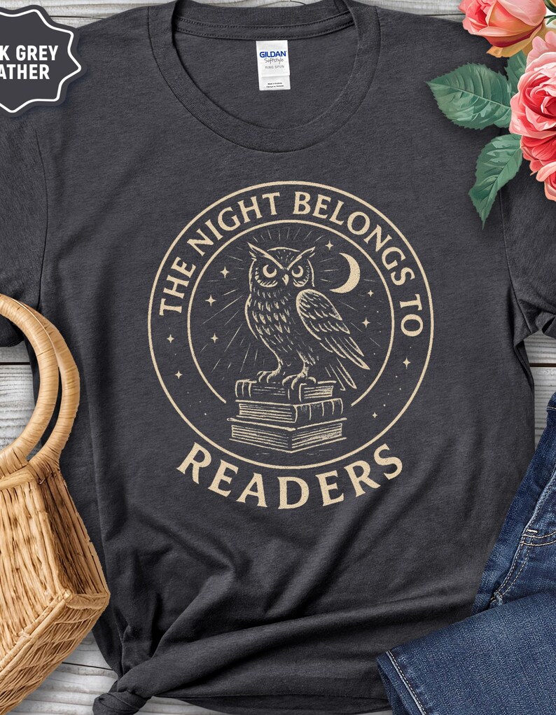 Book lover Tshirt, Night Owl Reader shirt, The Night Belongs to Readers, Literary Apparel, Bookish tee image 11