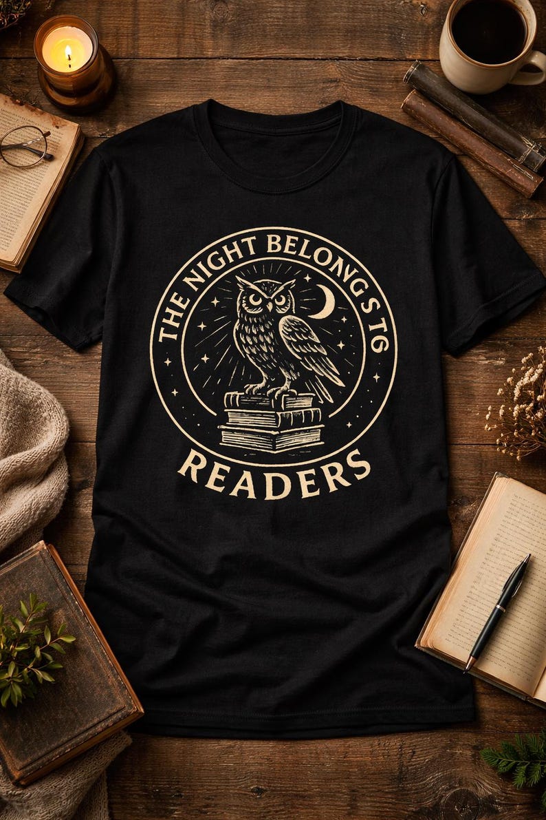 Book lover Tshirt, Night Owl Reader shirt, The Night Belongs to Readers, Literary Apparel, Bookish tee image 14