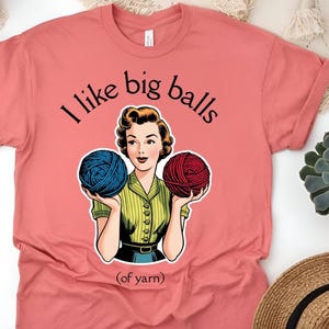 Funny Yarn Lover T-Shirt: Quirky Knitting Crochet Humor Apparel