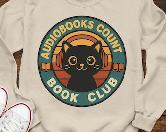 Audiobooks Count Sweatshirt: Cozy Book Club Crewneck
