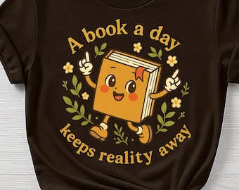 A Book A Day T-Shirt, Cute Reading Tee, Gift for Book Lovers, Cozy Bookish Wear, Literary Humor Shirt