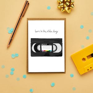 VHS Birthday Card | Born In The Olden Days | Funny Birthday Card | Male Birthday Card | Film Lover Birthday Card | Video Cassette Card