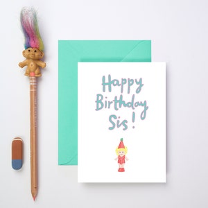 Sister Birthday Card | Happy Birthday Sis | Card for Sister's Birthday | Cute Birthday Card for Sister