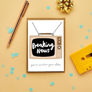 Breaking News! Funny Birthday Card | Retro TV Birthday Card | Getting Older Card | TV Lover | Funny Male Birthday Card | You're Old Card