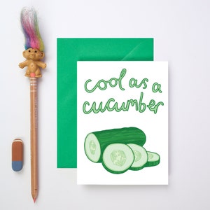 Cool as a Cucumber Card | Fun Birthday Card | Congratulations Card | Unique Greeting Card | Whimsical Cucumber Design