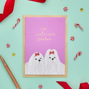 It's Christmas Bitches - Witty Christmas Card | Funny Dog Christmas Card | Luxury Gold Foil Holiday Greeting | Humorous Xmas Card